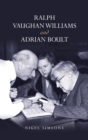Ralph Vaughan Williams and Adrian Boult - Book
