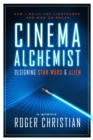 Cinema Alchemist : Designing Star Wars and Alien - Book