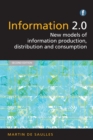 Information 2.0 : New models of information production, distribution and consumption - eBook