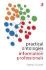 Practical Ontologies for Information Professionals - eBook