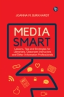 Media Smart : Lessons, Tips and Strategies for Librarians, Classroom Instructors and other Information Professionals - eBook
