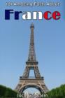 101 Amazing Facts About France - eBook