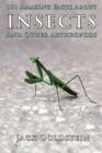 101 Amazing Facts About Insects : ...and other arthropods - eBook