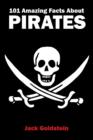 101 Amazing Facts about Pirates - eBook