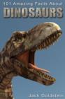 101 Amazing Facts about Dinosaurs - eBook