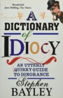 Dictionary Of Idiocy - Book