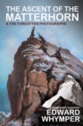 The Ascent of the Matterhorn - eBook