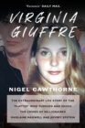 Virginia Giuffre : The Extraordinary Life Story of the Masseuse who Pursued and Ended the Sex Crimes of Millionaires Ghislaine Maxwell and Jeffrey Epstein - Book