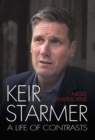 Keir Starmer : The Unauthorised Biography - Book