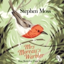 Mrs Moreau's Warbler - eAudiobook