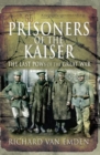 Prisoners of the Kaiser : The Last POWs of the Great War - eBook