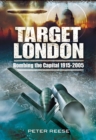 Target London : Bombing the Capital, 1915-2005 - eBook