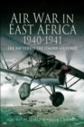 Air War in East Africa, 1940-41 : The RAF Versus the Italian Air Force - eBook
