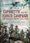 Caporetto and the Isonzo Campaign : The Italian Front, 1915-1918 - eBook