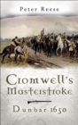 Cromwell's Masterstroke : Dunbar 1650 - eBook