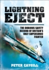 Lightning Eject : The Dubious Safety Record of Britains Only Supersonic Fighter - eBook