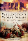 Wellington's Worst Scrape : The Burgos Campaign, 1812 - eBook