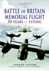 Battle of Britain Memorial Flight : 50 Years of Flying - eBook