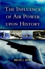 The Influence of Air Power Upon History - eBook