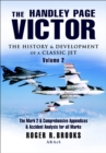 The Handley Page Victor: The History & Development of a Classic Jet : The Mark 2 & Comprehensive Appendices & Accident Analysis for all Marks - eBook