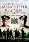 6th Battalion, The Manchester Regiment in the Great War - eBook