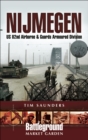 Nijmegen : US 82nd Airborne & Guards Armoured Division - eBook