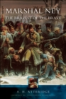 Marshal Ney : The Bravest of the Brave - eBook