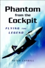 Phantom from the Cockpit : Flying the Legend - eBook