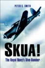 Skua! : The Royal Navy's Dive-Bomber - eBook