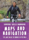 Bear Grylls Survival Skills Handbook: Maps and Navigation - Book
