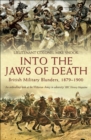 Into the Jaws of Death : British Military Blunders, 1879-1900 - eBook