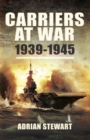 Carriers at War, 1939-1945 - eBook