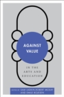 Against Value in the Arts and Education - eBook