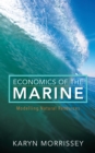 Economics of the Marine : Modelling Natural Resources - eBook