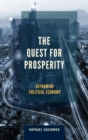 The Quest for Prosperity : Reframing Political Economy - eBook