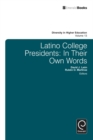 Latino College Presidents : In Their Own Words - eBook