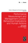 Performance Measurement and Management Control : Behavioral Implications and Human Actions - eBook