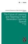 The Future of Learning and Teaching in Next Generation Learning Spaces - eBook