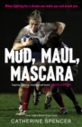 Mud, Maul, Mascara : When fighting for a dream can make you and break you - eBook