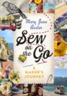Sew on the Go : A Maker's Journey - Book