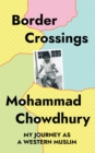 Border Crossings : My Journey as a Western Muslim - Book