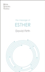 The Message of Esther : God Present But Unseen - eBook