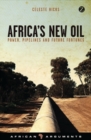 Africa's New Oil : Power, Pipelines and Future Fortunes - eBook