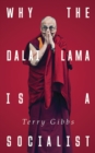 Why the Dalai Lama is a Socialist : Buddhism and the Compassionate Society - eBook