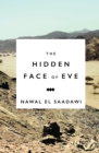 The Hidden Face of Eve : Women in the Arab World - Book