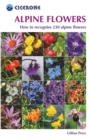 Alpine Flowers : How to recognise 230 alpine flowers - eBook