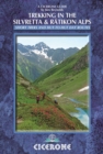 Trekking in the Silvretta and Ratikon Alps : Tour of the Silvretta, the Prattigauer Hohenweg and the Ratikon Hohenweg plus 12 day routes - eBook