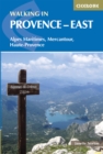 Walking in Provence - East : Alpes Maritimes, Alpes de Haute-Provence, Mercantour - eBook