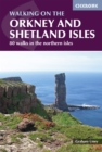 Walking on the Orkney and Shetland Isles : 80 walks in the northern isles - eBook