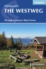 The Westweg : Through Germany's Black Forest - eBook